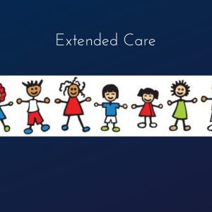 Extended Care 8:00am-9:00am and 4:00pm-5:00pm.@$25.00